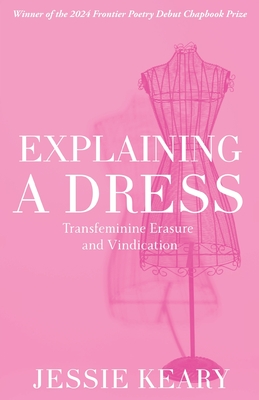 Explaining A Dress: Transfeminine Erasure and Vindication