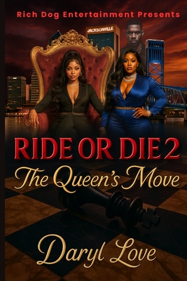 Ride or Die 2: Queens Move Daryl B. Love