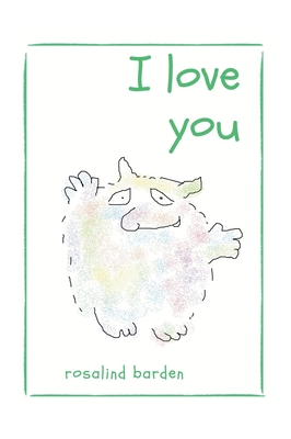 I Love You Rosalind Barden